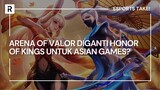 Asian Games 2022 Jadinya Menggunakan Versi AOV atau HOK? - Esports Take!
