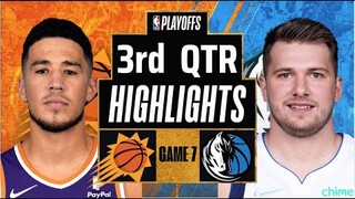 Dallas Mavericks vs Phoenix Suns game 7: 3rd Qtr Highlights | May 15 | NBA 2022 Playoffs