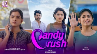 Candy Crush | 4K | ft.Guru Lakshman , Deepa balu ,  | Allo Media | Naakout