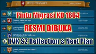 PINTU MIGRASI 1664 RESMI DIBUKA! Plus Refleksi KVK S2 & Rencana Ke Depan! Rise of Kingdoms Indonesia