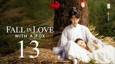 EP13 Fall in Love with a Fox (2024)