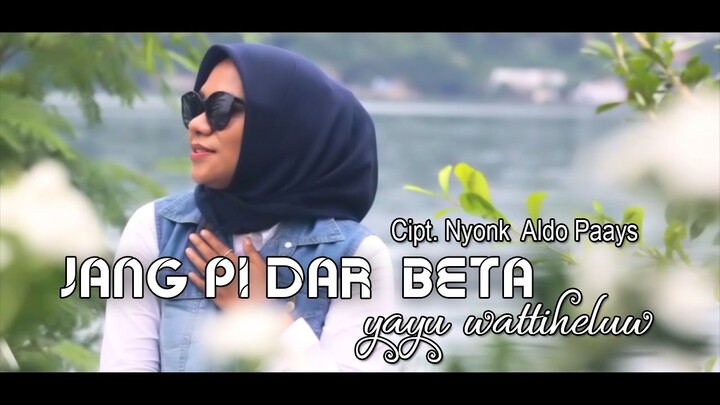 Jang Pi dar Beta - Yayu Wattiheluw (Official Music Video) 2022