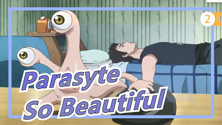 [Parasyte] So Beautiful, Creatures with Flaws in Heart_2