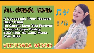 ALL ORIGINAL SONGS | VICTORIA WOOD #VICTORIAWOOD