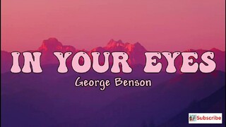 IN YOUR EYES Lyrics - George Benson