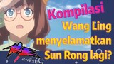 [The Daily Life of the Immortal King] Kompilasi |  Wang Ling menyelamatkan Sun Rong lagi?