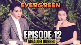 Evergreen Episode 12 Tagalog