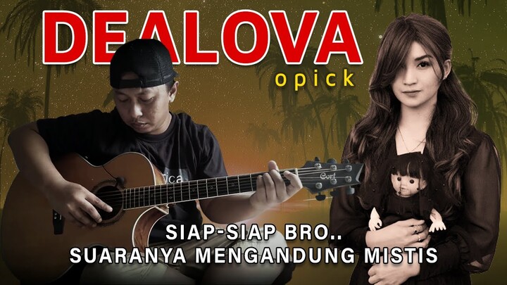 Alip Ba Ta ❌ Egha De Latoya - DEALOVA (Opick) Kolaborasi