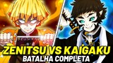 ZENITSU VS KAIGAKU: BATALHA COMPLETA VEJA COMO FOI! | DEMON SLAYER