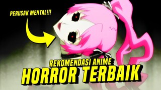 Rekomendasi Anime Horror Terbaik | PERUSAK MENTAL!!!