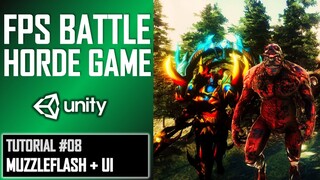 HOW TO MAKE FPS BATTLE HORDE GAME IN UNITY - TUTORIAL #08 - MUZZLEFLASH + UI