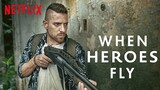WHEN HEROES FLY Review, Kritik & deutscher Trailer der neuen Netflix Original Serie 2019