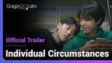 Individual Circumstances | Official Trailer | Could they start over what was left unfinished?