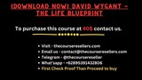 [Download Now] David Wygant - The Life Blueprint