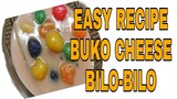 BUKO CHEESE BILO-BILO Lhynn Cuisine