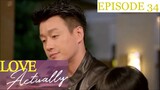 Love Actually Episode 34 Tagalog Dubbed
