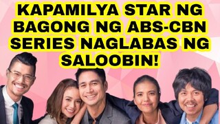 SIKAT NA KAPAMILYA STAR NG BAGONG NG ABS-CBN SERIES NAGLABAS NG SALOOBIN!