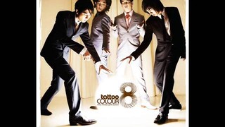Tattoo Colour - เปิดเพลงไหน เปิดเมื่อไหร่ ก็ยังสวยงาม
