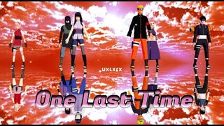 One Last Time【NARUTO MMD】NARUHINA*SASUSAKU*SAIINO