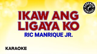 Ikaw Ang Ligaya Ko (Karaoke) - Ric Manrique Jr.