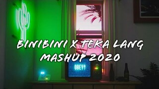 Binibini x Teka Lang - MASHUP 2020 (Lyrics)