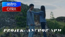 Project Anchor SPM 2021 EP05