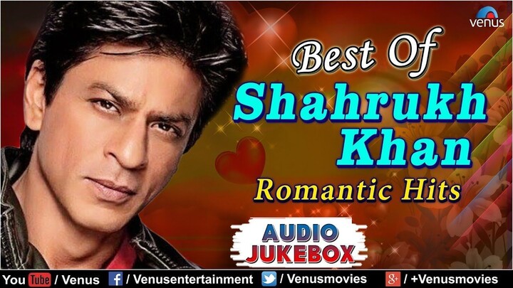 Shahrukh Khan |AUDIO JUKEBOX | All Time Hit Songs of Shahrukh Khan