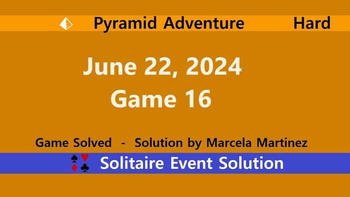 Pyramid Adventure Game #16 | June 22, 2024 Event | Hard