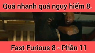 Quá nhanh quá nguy hiểm Fast Furious 8 phần 11