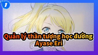 [Quản lý thần tượng học đường] Vẽ Ayase Eri bằng bút chì màu_1