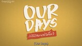 our days ep 7 eng sub