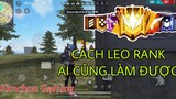 [ Garena Free Fire] Hướng Dẫn Cách Leo Rank Hợp Lý Nhất Mùa 15 | KimChon Gaming