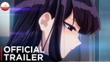 Komi Can't Communicate - Official Trailer | Vietsub (Komi-san không thể giao tiếp) Đã lên sóng!