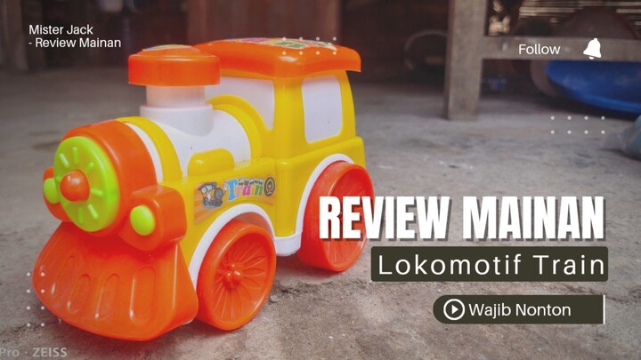 Review Mainan LOKOMOTIF TRAIN Penuh Warna Lucu