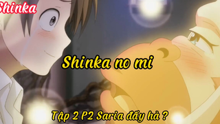 Shinka no mi _Tập 2 P2 Saria đấy hả ?