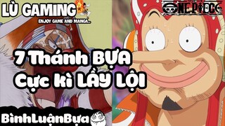 Top 7 Thánh Bựa Cực Kì Lầy Lội Trong One Piece - Bình Luận Bựa #3 - Lù Gaming