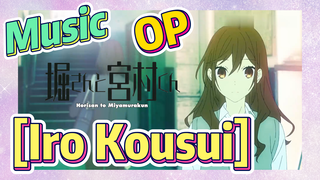 [Horimiya]  Music | OP   [Iro Kousui]