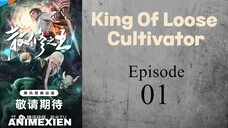 King Of Loose Cultivators Eps 01 Sub Indo