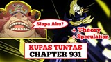 Kupas Tuntas One Piece Chapter 931+TEORI & SPEKULASI