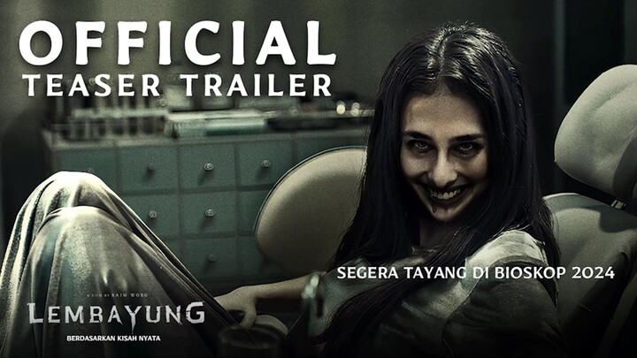 OFFICIAL TEASER TRAILER_LEMBAYUNG 2024 MOVIE