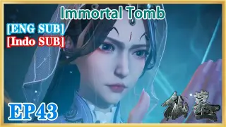 【ENG SUB】Immortal Tomb EP43 1080P