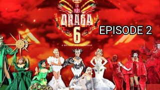 DRAGA SEASON 6 EPISODE 2