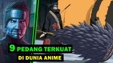 9 Pedang Terkuat Dalam Anime