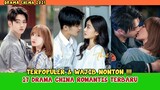 17 DRAMA CHINA ROMANTIS TERBARU DAN TERPOPULER - Wajib Nonton