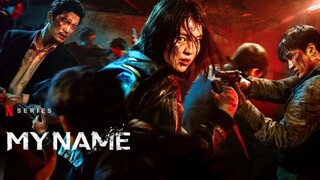 My Name Episode 3 with English subtitle [Netflix Series]