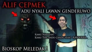 🔴 1120- ALIF CEPMEK TANTANG GENDERUWO DI BIOSKOP ANGKER | ADU NYALI