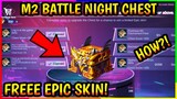 FREE EPIC SKIN! M2 BATTLE NIGHT CHEST (UPGRADE NOW) CARNIVAL WEEK EVENT!! - MLBB