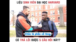 Sinh viên Harvard có trả lời được 5 câu hỏi này part 3 #giaitri