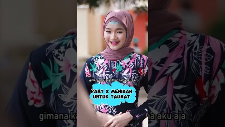 Part 2 Menikah Untuk Taubat #sangdewibanyu #Drama #dramasedih #dramapendek