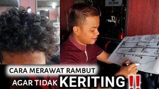 cara merawat rambut pria, agar tidak keriting